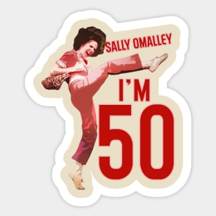 Sally Omalley - I'm 50 Sticker